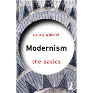 Modernism: The Basics by Winkiel; Laura, 9780415713696