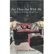 For Thou Art With Me by Bynum, Judith Lane, 9781982203696