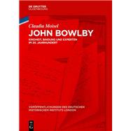 John Bowlby by Claudia Moisel, 9783111623696