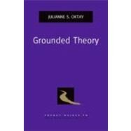 Grounded Theory by Oktay, Julianne S., 9780199753697