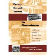 From Small Town to Downtown by Brough, Lawrence A., 9780253343697