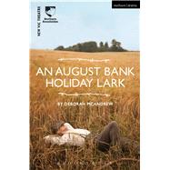 An August Bank Holiday Lark by McAndrew, Deborah, 9781472583697