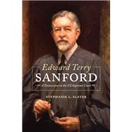 Edward Terry Sanford by Slater, Stephanie L., 9781621903697