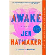 Awake A Memoir by Hatmaker, Jen, 9781668083697