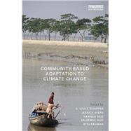 Community-Based Adaptation to Climate Change: Scaling it up by Schipper; E. Lisa F., 9780415623698