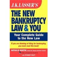 J.k. Lasser's the New Bankruptcy Law And You by Nathalie Martin; Stewart Paley, 9780471753698