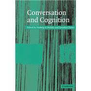 Conversation and Cognition by Edited by Hedwig te Molder , Jonathan Potter, 9780521793698