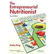The Entrepreneurial Nutritionist by King, Kathy, 9780781793698