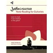 Justin Guitar - Note Reading for Guitarists by Sandercoe, Justin; Cortese, Dario, 9781785583698