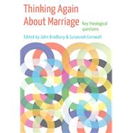 Thinking Again About Marriage by Bradbury, John; Cornwall, Susannah, 9780334053699