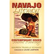 Navajo Lifeways by Schwarz, Maureen Trudelle; Lamphere, Louise, 9780806143699