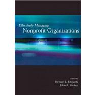 Effectively Managing Nonprofit Organizations by Edwards, Richard L.; Yankey, John A., 9780871013699