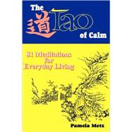 The Tao of Calm by Metz, Pamela, 9780893343699