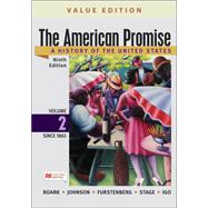 Loose-Leaf Version for The American Promise, Value Edition, Volume 2 A History of the United States by Roark, James L.; Johnson, Michael; Furstenberg, Francois; Stage, Sarah; Igo, Sarah, 9781319343699