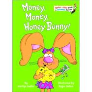 Money, Money, Honey Bunny! by Sadler, Marilyn; Bollen, Roger, 9780375833700