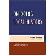 On Doing Local History,Kammen, Carol,9780759123700