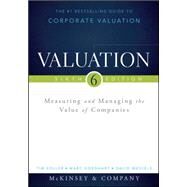 Valuation: Measuring and Managing the Value of Companies by Koller, Tim; Goedhart, Marc; Wessels, David; McKinsey & Company Inc.; Schwimmer, Barbara, 9781118873700