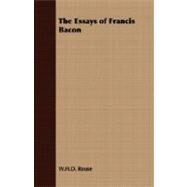 The Essays of Francis Bacon by Rouse, W. H. D., 9781408633700