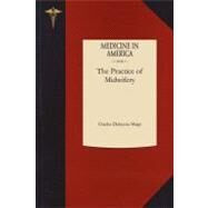 The Philadelphia Practice of Midwifery by Meigs, Charles, 9781429043700