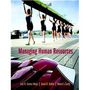 Managing Human Resources by Gomez-Mejia, Luis R.; Balkin, David B.; Cardy, Robert L., 9780133953701