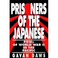 Prisoners of the Japanese by Daws, Gavan, 9780688143701