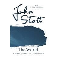 The World by Stott, John; Chester, Tim (CON), 9780830843701