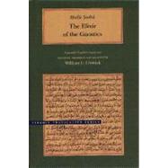Mulla Sadra, The Elixir of the Gnostics by Chittick, William C., 9780934893701