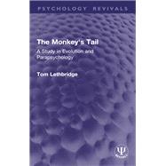 The Monkey's Tail by Tom Lethbridge, 9781032943701