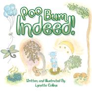 Poo Bum Indeed! by Collins, Lynette, 9781984503701
