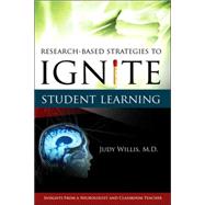 Research-based Strategies to Ignite Student Learning: Insights from a Neurologist And Classroom Teacher by Willis, Judy, M.D., 9781416603702