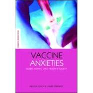 Vaccine Anxieties by Leach, Melissa; Fairhead, James, 9781844073702