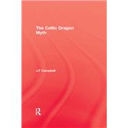 Celtic Dragon Myth by J.F. Campbell, 9781897853702