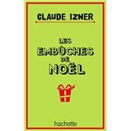 Les embches de nol by Claude Izner; Laurence Lefvre; Liliane Korb, 9782012033702