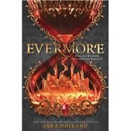 Evermore by Holland, Sara, 9780062653703