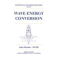 Wave Energy Conversion by Bose, Neil; Brooke, John, 9780080543703