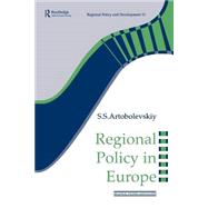 Regional Policy in Europe by Artobolevskiy,S.S, 9780117023703