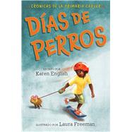 Das de perros/ Dog Days by English, Karen; Freeman, Laura; Humaran, Aurora; Monge, Leticia, 9780358213703