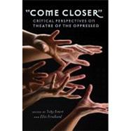 Come Closer by Emert, Toby; Friedland, Ellie; Rohd, Michael, 9781433113703