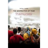 The Geopolitics of Fear by Berna Turam, 9781503643703