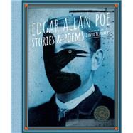 Classics Reimagined, Edgar Allan Poe Stories & Poems by Poe, Edgar Allan; Plunkert, David, 9781631593703