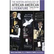 The Norton Anthology of African American Literature (Vol. 2) by Gates, Henry Louis, Jr.; Smith, Valerie; Andrews, William L.; Benston, Kimberly; Edwards, Brent Hayes; Foster, Frances Smith; McDowell, Deborah E.; O'Meally, Robert G.; Spillers, Hortense; Wall, Cheryl A., 9780393923704