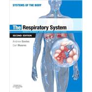 The Respiratory System: Basic Science and Clinical Conditions by Davies, Andrew, Ph.D., 9780702033704
