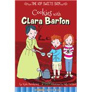 Cookies With Clara Barton by Steinkraus, Kyla; Garland, Sally, 9781681913704