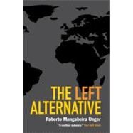 Left Alternative Pa by Unger,Roberto Mangabeira, 9781844673704