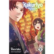 Kakuriyo: Bed & Breakfast for Spirits, Vol. 9 by Unknown, 9781974743704