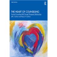 The Heart of Counseling by Cochran, Jeff L.; Cochran, Nancy H., 9780367343705