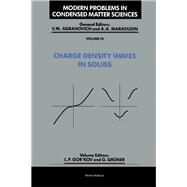 Charge Density Waves in Solids by Gor Kov, L. P.; Gruner, G., 9780444873705