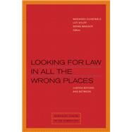 Looking for Law in All the Wrong Places by Constable, Marianne; Volpp, Leti; Wagner, Bryan, 9780823283705