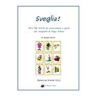 Sveglia! by Gorini, Jacopo, 9781517583705