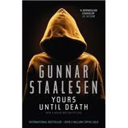 Yours Until Death by Staalesen, Gunnar; Amassian, Margaret, 9781906413705